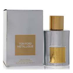 Tom Ford Metallique EDP for Women (50ml / 100ml)